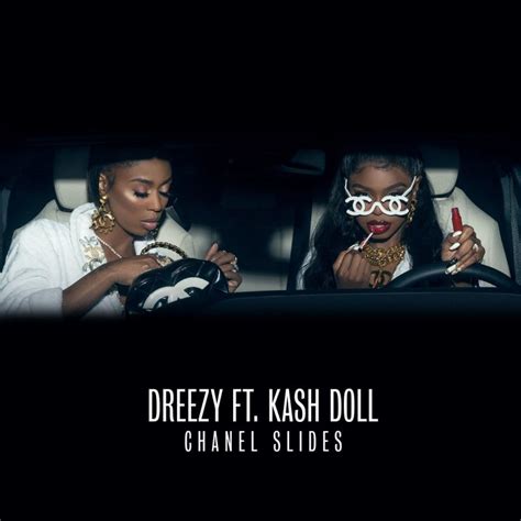 Dreezy – Chanel Slides lyrics .